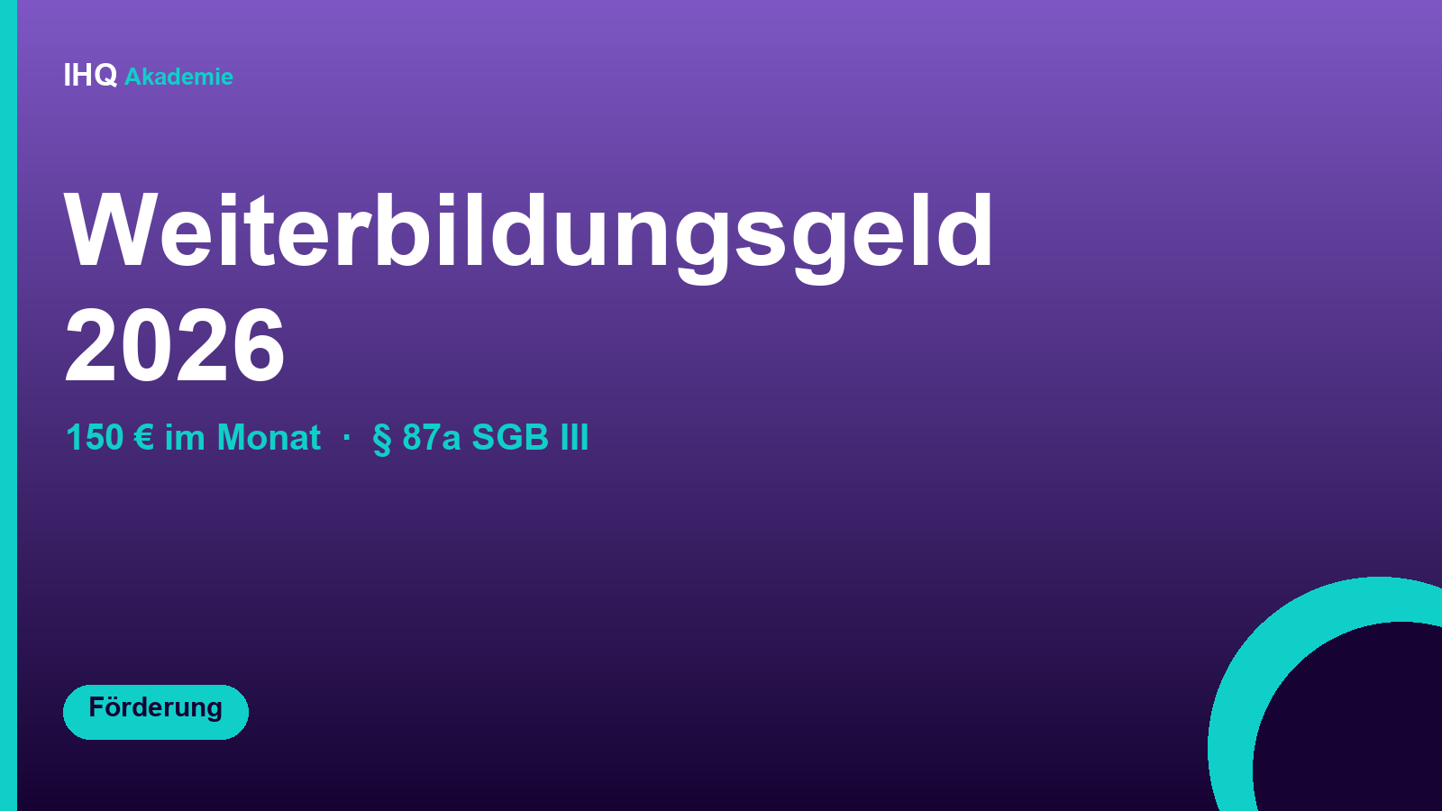 Weiterbildungsgeld 2026: 150 € im Monat – wer bekommt es?